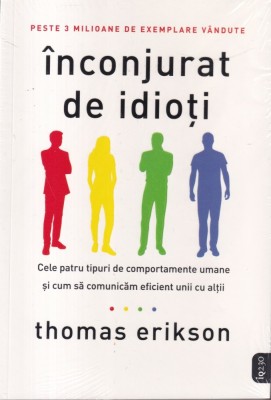 Thomas Erikson - Inconjurat de idioti foto