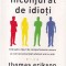 Thomas Erikson - Inconjurat de idioti
