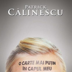O carte mai puțin în capul meu - Paperback - Patrick Călinescu - Herg Benet Publishers