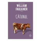 Catunul, William Faulkner - Editura Art