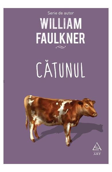 Catunul, William Faulkner - Editura Art