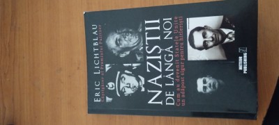 ERIC LICHTBLAU- NAZIȘTII DE L&amp;Acirc;NGĂ NOI foto