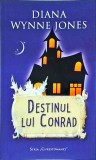 Diana Wynne Jones - Destinul lui Conrad