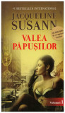 Jacqueline Susann - Valea păpușilor vol.I - 107221