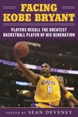 Facing Kobe Bryant: Players Recall the Greatest Basketball Player of His Generation foto