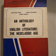 An anthology of english literature, the neoclassic age - Ioan Aurel Preda