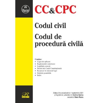 Codul civil. Codul de procedura civila Ed.9 Act.1 septembrie 2021 foto