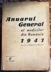 ANUARUL GENERAL AL MEDICILOR DIN ROMANIA 1941( MEDICII ARIENI)/ BUCURESTI TIPOGRAFIA ,,UNIVERSUL&quot;, 447 PAGINI