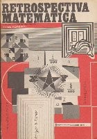 Retrospectiva Matematica - Culegere de probleme intocmita de Titus Popescu foto