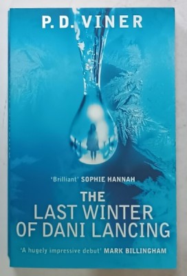 THE LAST WINTER OF DANI LANCING by P.D. VINER , 2014 foto
