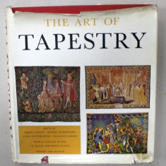 THE ART OF TAPESTRY , texts by PIERRE VERLET ...FRANCOISE TABARD , 82 COLOUR PLATES , 185 BLACK - AND - WHITE PLATES , 1965