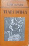 VIATA DUBLA-EUGEN LOVINESCU-109998