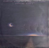 Emmylou Harris &lrm;&ndash; Quarter Moon In A Ten Cent Town _ VG+ / VG+ vinil, LP, disc muzica pop, country _ Warner Bros, Olanda