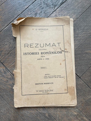 G. Boroda Rezumat asupra Istoriei Romanilor dela Anul 1 - 1935 (cu dedicatia autorului) foto