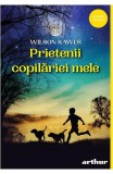 Prietenii Copilariei Mele, Wilson Rawls - Editura Art