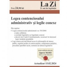 Legea contenciosului administrativ și legile conexe. Cod 793. Actualizat la 15.02.2024 - Paperback brosat - *** - C.H. Beck