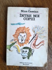 Intre noi copiii - Nina Cassian / R2P4S foto