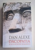Dacopatia si alte rataciri romanesti - Dan Alexe