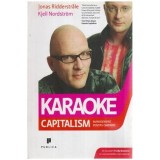 Jonas Ridderstrale si Kjell Nordstrom - Karaoke - Capitalism - Management pentru omenire - 114692