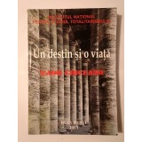Un destin și o viață: Omagiu profesorului Radu Ciuceanu (2003)