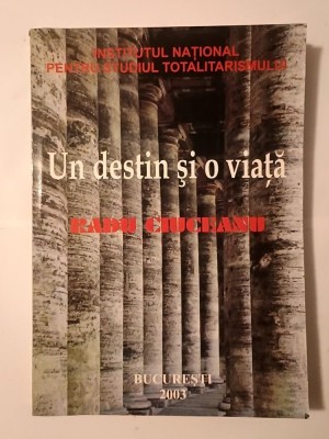 Un destin și o viață: Omagiu profesorului Radu Ciuceanu (2003) foto