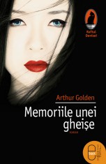 Memoriile unei gheise (ebook) - LibHumanitas