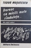 DORESC CA MICILE MELE RANDULETE... ALE VIETII VALURI-TUDOR MUSATESCU-229373