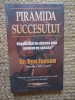 PIRAMIDA SUCCESULUI - RON JENSON, Bookzone, Brosata