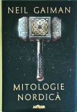 Mitologie Nordica - Neil Gaiman, Editura Arthur, Coperta Cartonata, 2017