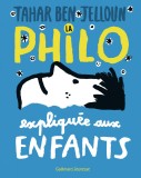 La philo expliquee aux enfants | Tahar Ben Jelloun