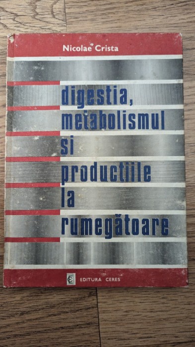 Digestia, metabolismul și producțiile la rumegătoare