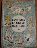 Carte noua de povesti maghiare - Editura Tineretului, 1955
