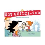 Not Guilty-Ish: A Baby Blues Collection Volume 40