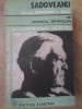 Sadoveanu. Divanul Inteleptului cu Lumea - Monica Spiridon, Albatros 1982, Contemporanul Nostru, Beletristica, Biografii