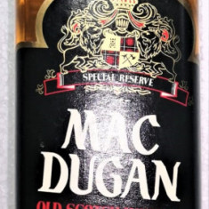 RARE WHISKY MAC DUGAN, SPECIAL RESERVE, CL 75 GR, 43, ANI 60/ IMP. Cora ITALY