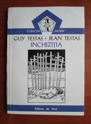 Guy Testas, Jean Testas - Inchizitia foto
