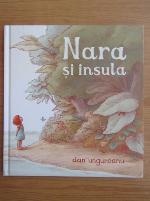 Dan Ungureanu - Nara si insula foto