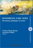 Fenomenul fake news - Mecanisme psihologice si sociale - Institutul European