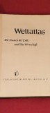 ATLAS WELTATLAS DIE STAATEN DER ERDE UND IHR WIRTSCHAFT ANUL 1957