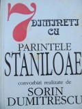 7 dimineti cu parintele Staniloae - Convorbiri realizate de Sorin Dumitrescu