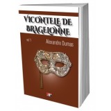 Vicontele de Bragelone 1/6 - Alexandre Dumas
