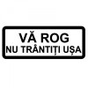 Sticker Auto Va Rog Nu Trantiti Usa - Avertisment Portiera, Rezistent Apa/Soare, Aplicare Facila