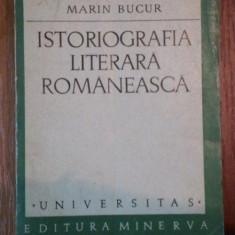 ISTORIOGRAFIA LITERARA ROMANEASCA-MARIN BUCUR,BUC.1973