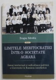 LIMITELE MERITOCRATIEI INTR- O SOCIETATE AGRARA de DRAGOS SDROBIS , 2015