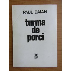 Paul Daian - Turma de porci (prima editie)