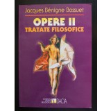 Jacques Benigne Bossuet - Opere II. Tratate filosofice