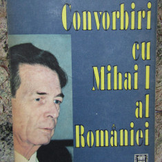 CONVORBIRI CU MIHAI I AL ROMANIEI-MIRCEA CIOBANU