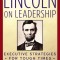 Lincoln on Leadership: Executive Strategies for Tough Times