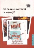 De ce nu-s romanii ca nemtii? - Jan Cornelius, Adina Popescu - Paralela 45, 2019, Roman