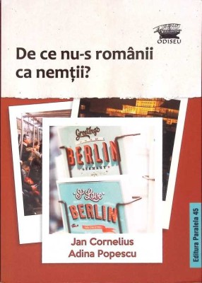 DE CE NU-S ROMANII CA NEMTII?-JAN CORNELIUS, ADINA POPESCU-268125 foto